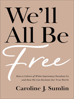 cover image of We'll All Be Free